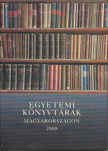 Szgi Lszl szerk. - Egyetemi knyvtrak Magyarorszgon