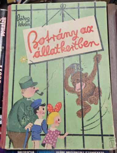 Bdog Istvn - Botrny az llatkertben
