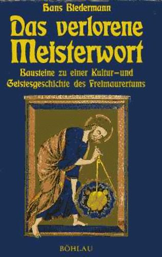 Hans Biedermann - Das verlorene Meisterwort