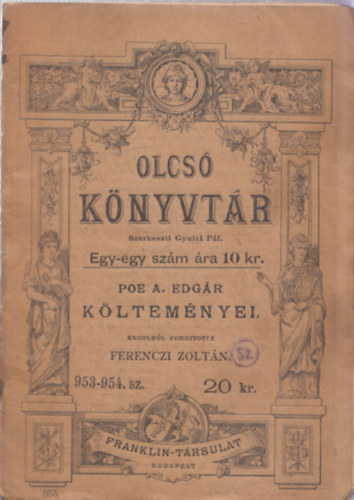 Poe A. Edgr - Poe A. Edgr kltemnyei (Olcs knyvtr 953-954.)