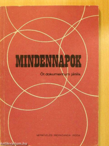 Bicskei G�bor, M�t� Lajos Debreczeni Tibor - Mindennapok (�t dokumentum j�t�k)