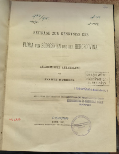 Svante Murbeck - Beitrge zur Kenntniss der Flora von Sdbosnien und der Hercegovina ("Hozzjrulsok Dl-Bosznia-Hercegovina nvnyvilgnak megismershez" nmet nyelven) (1891)