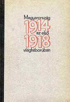 Galntai Jzsef - Magyarorszg az els vilghborban 1914-1918
