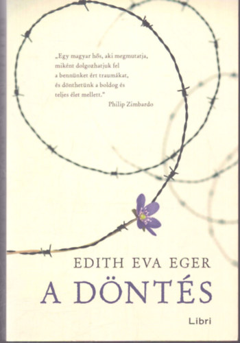 Edith Eva Eger - A döntés