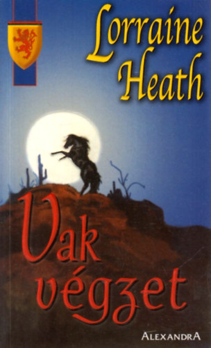 Lorraine Heath - Vak v�gzet