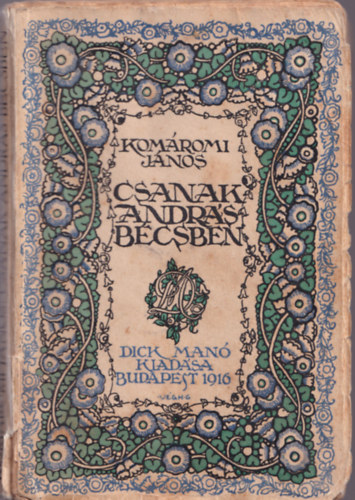 Kom�romi J�nos - Csanak Andr�s B�csben