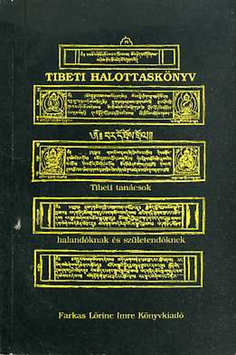 Farkas Lőrinc Imre Kiadó - Tibeti halottaskönyv