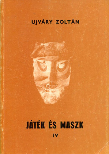 Ujvry Zoltn - Jtk s maszk IV.