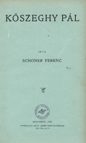 Schöner Ferenc - Kőszeghy Pál