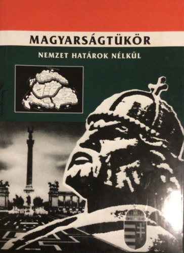 Sisa István - Magyarságtükör NEMZET HATÁROK NÉLKÜL