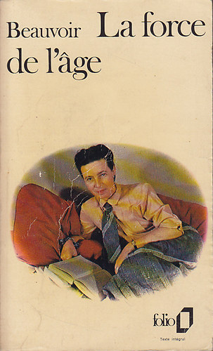 Simone Beauvoir - La force de l'age
