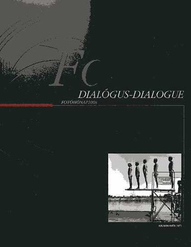 Fot� Dial�gus-Dialogue (Fot�h�nap 2008)