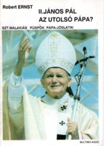 Robert Ernst - II. Jnos Pl az utols ppa?