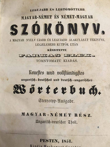 Farkas Elek - Magyar-nmet s nmet-magyar szknyv 1851 - magyar-nmet rsz