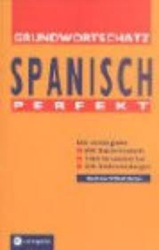 L. Tapia Flores - Compact Grundwortschatz - Spanisch perfekt. (Spanyol nyelvknyv)