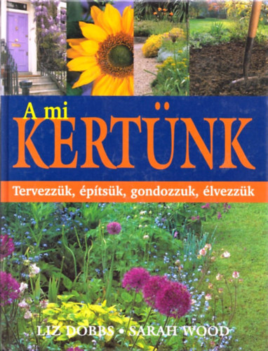 Liz-Wood, Sarah Dobbs - A mi kertnk