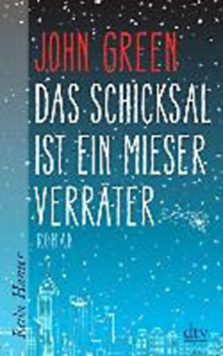 John Green - Das Schicksal ist ein mieser Verrter