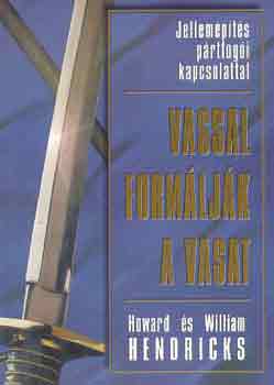 Howard s William Hendricks - Vassal formljk a vasat