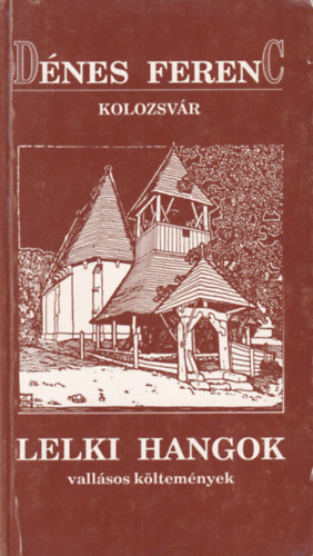 Dnes Ferenc - Lelki Hangok