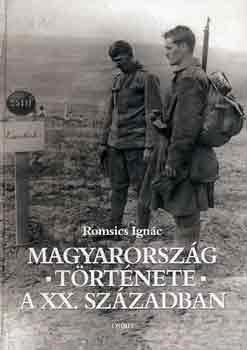 Romsics Ignác - Magyarország története a XX. században
