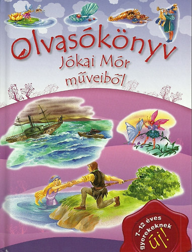 Olvasknyv Jkai Mr mveibl - 7-12 veseknek