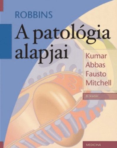 Stanley Robbins - A patológia alapjai