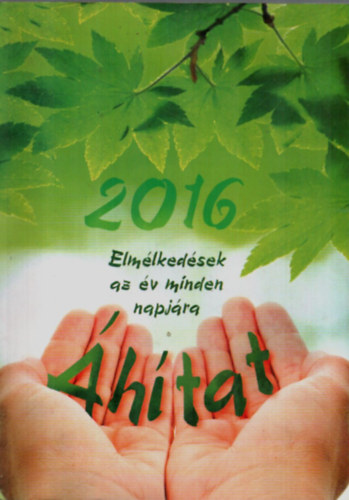 �h�tat 2016 - Elm�lked�sek az �v minden napj�ra