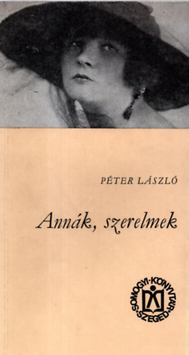P�ter L�szl� - Ann�k, szerelmek