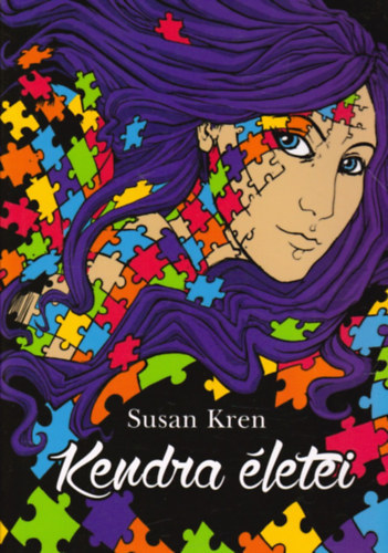Susan Kren - Kendra életei