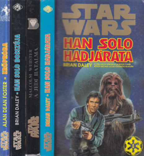 Malcolm Webster, Alan Dean Foster Brian Daley - 4 db. Star Wars (Han Solo hadjárata + A Jedi hatalma + Han Solo bosszúja + Erőpróba)