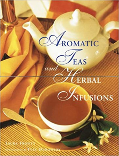 Laura Fronty - Aromatic Teas and Herbal Infusions