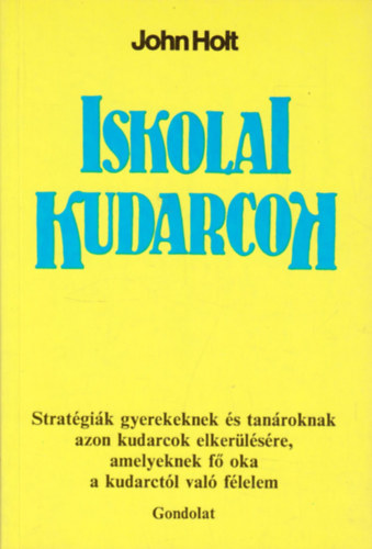 John Holt - Iskolai kudarcok