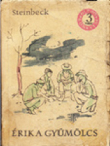 John Steinbeck - �rik a gy�m�lcs I-III.