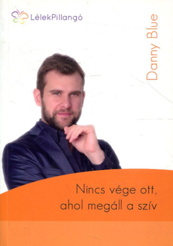 Danny Blue - Nincs vége ott, ahol megáll a szív