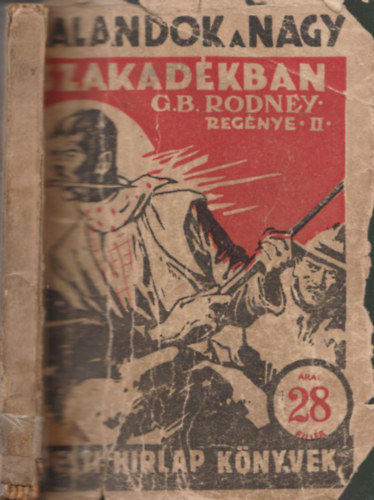 G. B. Rodney - Kalandok a nagy szakadékban II. kötet (Pesti Hírlap Könyvek)