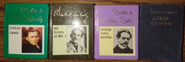 Babits Mihály - 4 minikönyv Babits Mihálytól: Babits - Pap Károly, Babits - Balázs Béla, Mit tegyen az író?, Jónás könyve