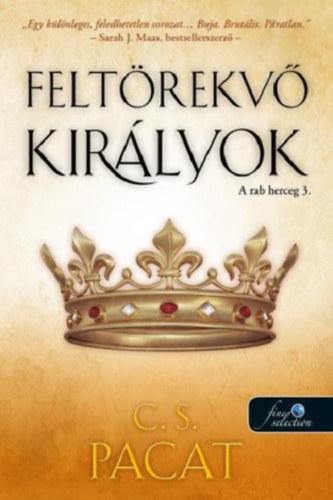 C.S. Pacat - Feltörekvő királyok