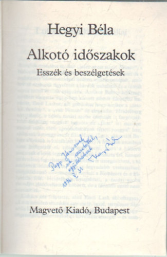 Hegyi Bla - Alkot idszakok- Esszk s beszlgetsek
