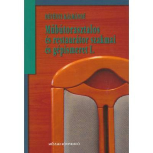 Csornai-Kov�cs G�za - M�b�torasztalos �s restaur�tor szakmai ismeret