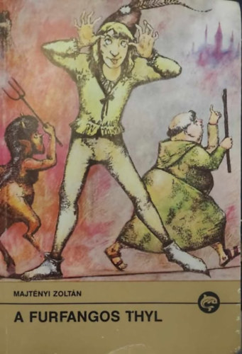 Majtnyi Zoltn - A  furfangos Thyl
