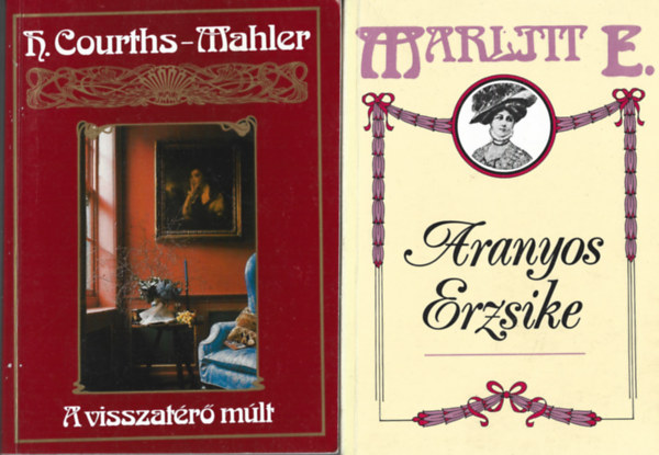 2 db knyv, H. Courths-Mahler: A visszatr mlt, Marlitt E. : Aranyos Erzsike