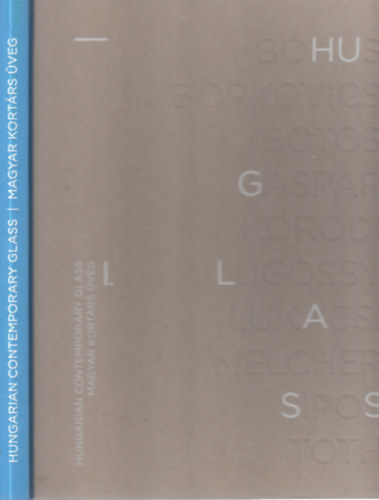 Magyar kortárs üveg I. (magyar-angol nyelvű)