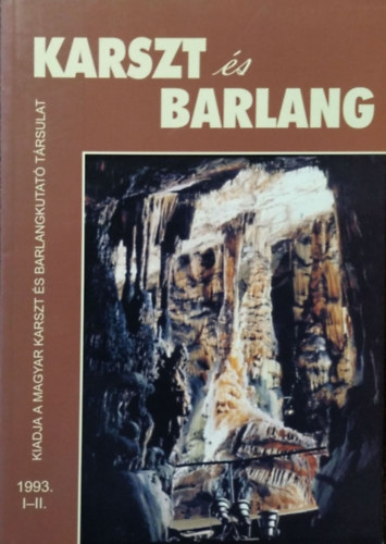 Korps Lszl  (fszerk.) - Karszt s Barlang, 1993 I-II.