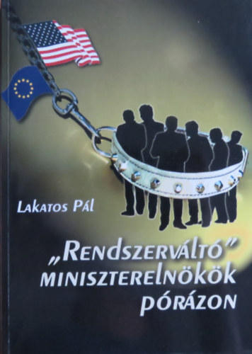 Lakatos P�l - "Rendszerv�lt�" minisztereln�k�k p�r�zon