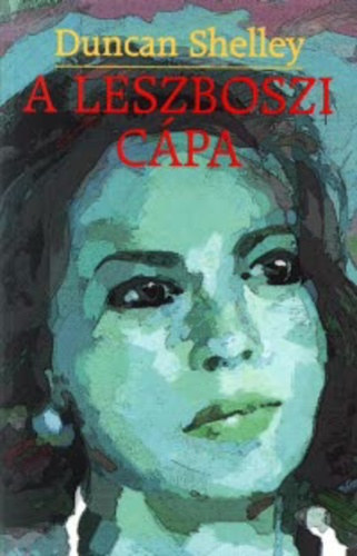 Duncan Shelley - A leszboszi c�pa 1.