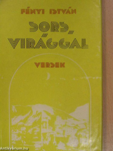 Fényi István - Sors, virággal