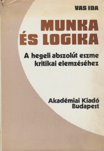 Vas Ida - Munka �s logika