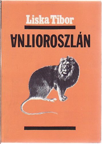 Liska Tibor - Antioroszlán