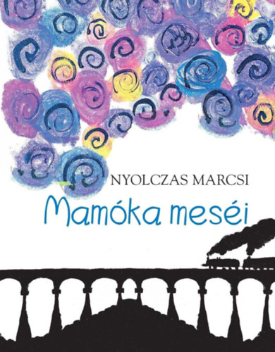 Nyolczas Marcsi - Mamka mesi