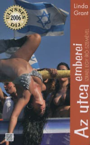 Linda Grant - Az utca emberei - Izrael egy �r� szem�vel